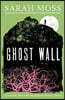 Ghost Wall