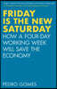 Friday is the New Saturday