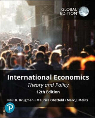 International Economics: Theory and Policy, 12/e (G/E)