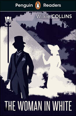 Penguin Readers Level 7: The Woman in White (ELT Graded Reader)