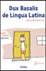 Dux Basalis de Lingua Latina 그림으로 배우는 라틴어 기초