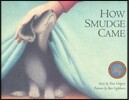 How Smudge Came