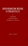 Minimum Risk Strategy: For Acquiring Communications Equipment and Service
