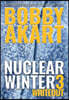 Nuclear Winter Whiteout: Post Apocalyptic Survival Thriller