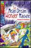 Oxford Reading Tree TreeTops Fiction: Level 15 More Pack A: The Mean Dream Wonder Machine