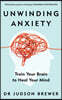 The Unwinding Anxiety