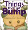 Things That Go Bump: A Compendium of the Common House Monster