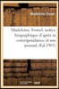 Madeleine Tronel, Notice Biographique d'Apres Sa Correspondance Et Son Journal