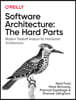 Software Architecture: The Hard Parts: Modern Trade-Off Analyses for Distributed Architectures