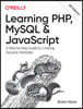 Learning Php, MySQL & JavaScript: A Step-By-Step Guide to Creating Dynamic Websites