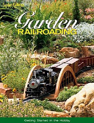 Garden Railroading: Getting Started in the Hobby