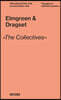 Elmgreen & Dragset: The Collective Eye: Thoughts on Collective Practice