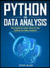 Python for Data Analysis: The Guide to Learn How to Use Python for Data Analysis