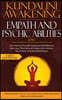 Kundalini Awakening Empath and Psychic Abilities 2 in 1: Your Journey Through Healing and Mindfulness. Open your Third Eye and Enhance the Intuition.