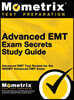 Advanced EMT Exam Secrets Study Guide: Advanced EMT Test Review for the Nremt Advanced EMT Exam