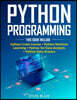 Python Programming: 4 Books in 1: Python Crash Course + Python Machine Learning + Python for Data Analysis+ Python Data Science