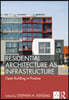 Residential Architecture as Infrastructure