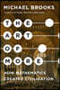 The Art of More: How Mathematics Created Civilization