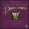 생상스: 오페라 '프로세르피나' (Saint-Saens: Opera 'Proserpine') (Book + 2CD) - Ulf Schirmer