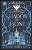 Shadow and Bone