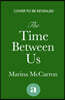The Time Between Us