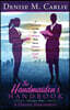 The Handmaiden's Handbook: A Spiritual Guide for Women Who Serve Women Leaders God's Way Volume One A Divine Assignment