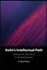 Kuhn's Intellectual Path