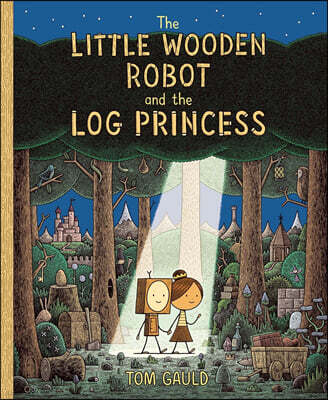 The Little Wooden Robot and the Log Princess