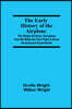 The Early History of the Airplane; The Wright Brothers' Aeroplane, How We Made the First Flight & Some Aeronautical Experiments