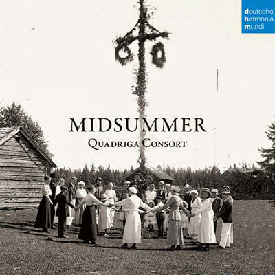 Quadriga Consort 스칸디나비아와 영국 제도의 노래와 기악 앙상블 (Midsummer) 