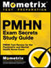 Pmhn Exam Secrets Study Guide: Pmhn Test Review for the Psychiatric and Mental Health Nurse Exam