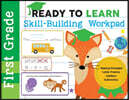 Ready to Learn: First Grade Skill-Building Workpad: Reading Strategies, Letter Practice, Addition, Subtraction