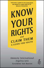 Know Your Rights and Claim Them: A Guide for Youth