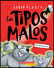 Los Tipos Malos en Supermalos (The Bad Guys In Superbad) = The Bad Guys in Superbad (the Bad Guys #8)