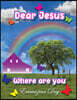 Dear Jesus