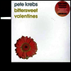 Pete Krebs - Bittersweet Valentines (Ltd)(EP)(10" Vinyl)(LP)