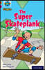 Project X Origins: Brown Book Band, Oxford Level 10: Fast and Furious: The Super Skateplank