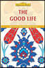 The Good Life