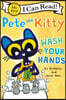 Pete the Kitty: Wash Your Hands