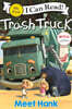 [I Can Read] My First : Trash Truck: Meet Hank