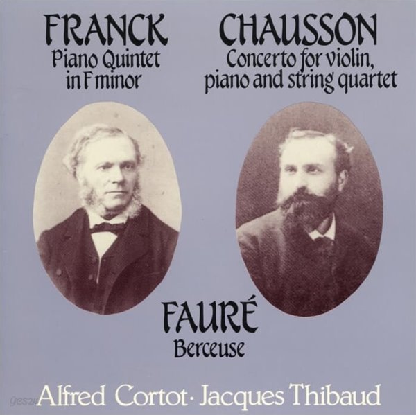 FRANCK, CHAUSSON &amp; FAURE: CORTOT &amp; THIBAUD (영국반)