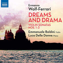 Emmanuele Baldini 볼프-페라리: 바이올린 소나타 1-3번 (Wolf-Ferrari: Violin Sonatas Op.1, Op.10, Op.27)