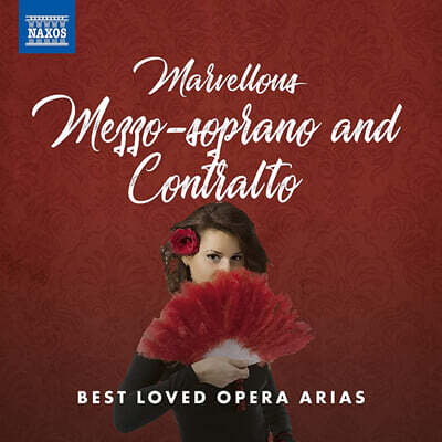 메조 소프라노와 알토를 위한 오페라 아리아 베스트 음반 (Marvellous Mezzo-soprano and Contralto - Best-Loved Opera Arias)