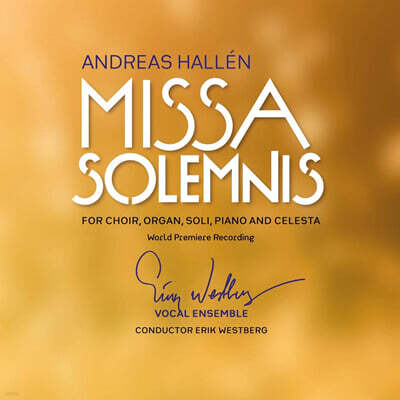 Erik Westberg 안드레아스 할렌: 장엄미사 (Andreas Hallen: Missa Solemnis)
