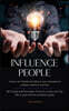 Influence People