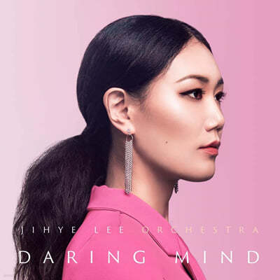 Jihye Lee Orchestra (지혜 리 오케스트라) - Daring Mind 
