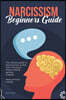 Narcissism Beginners Guide