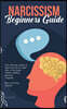 Narcissism Beginners Guide