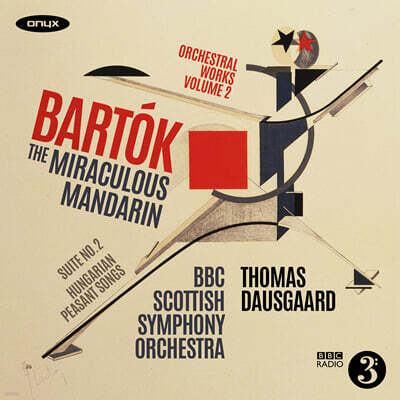 Thomas Dausgaard 바르톡: 발레음악 '중국의 이상한 관리', 헝가리 농부 노래, 모음곡 2번 (Bartok: Miraculous Mandarin Op.19, Hungarian Peasant Songs)