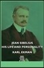 Jean Sibelius - His Life and Personality